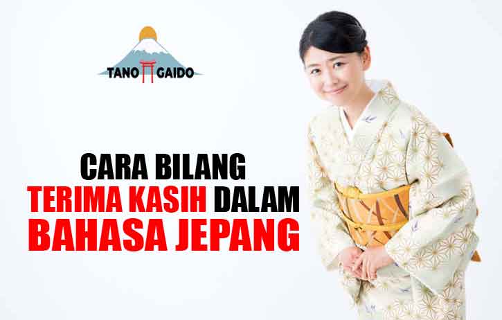 Berbagai Cara Bilang Terima Kasih dalam Bahasa Jepang