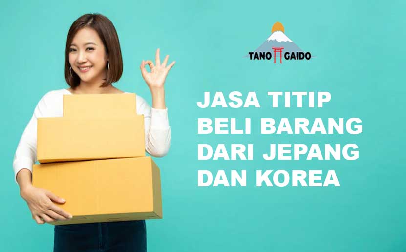 jasa titip beli barang dari jepang dan korea