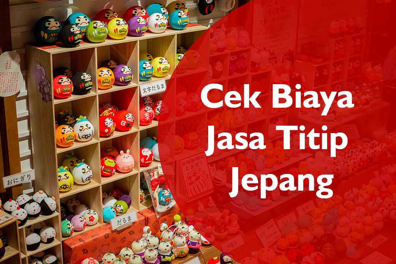 Cek Biaya Jasa Titip Jepang