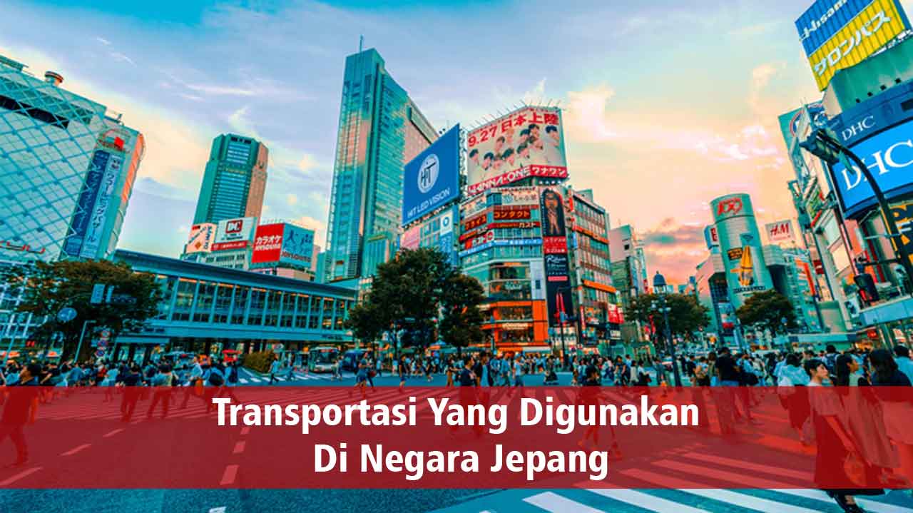 Transportasi Yang Digunakan Di Negara Jepang