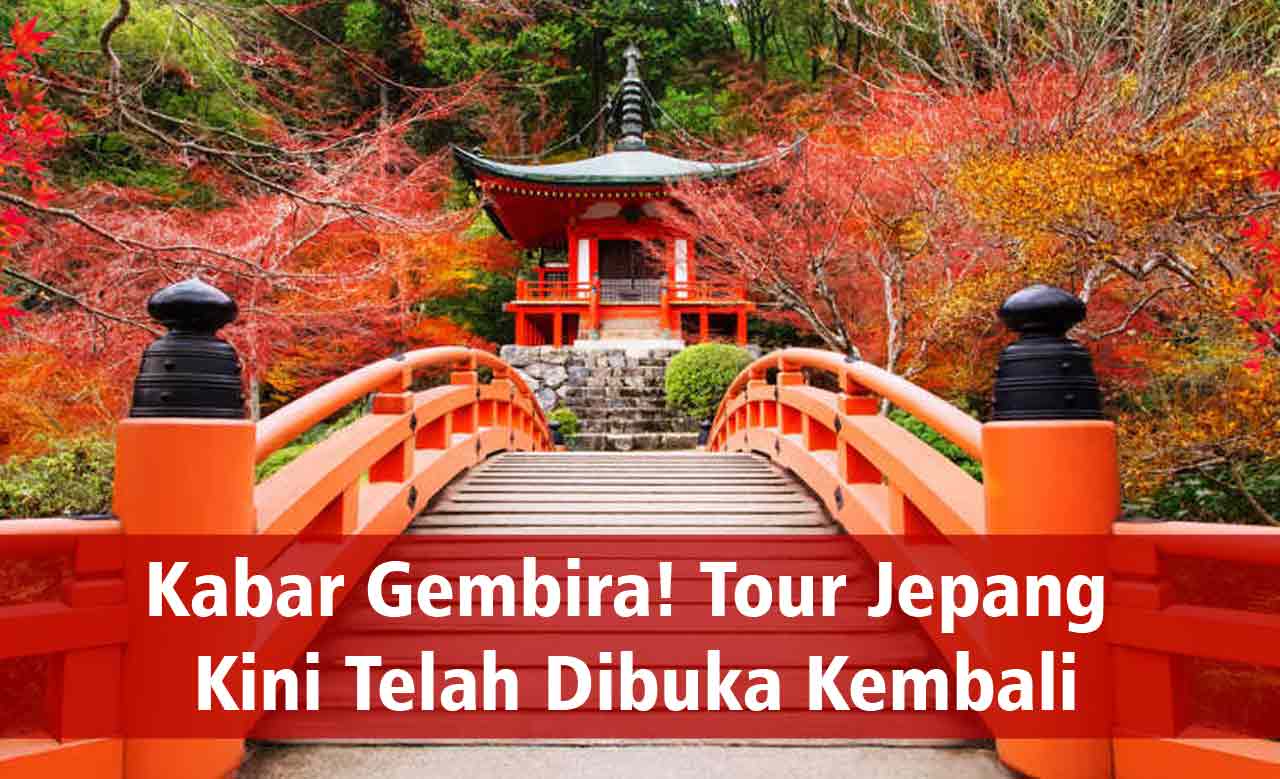 Tour Jepang Kini Telah Dibuka Kembali