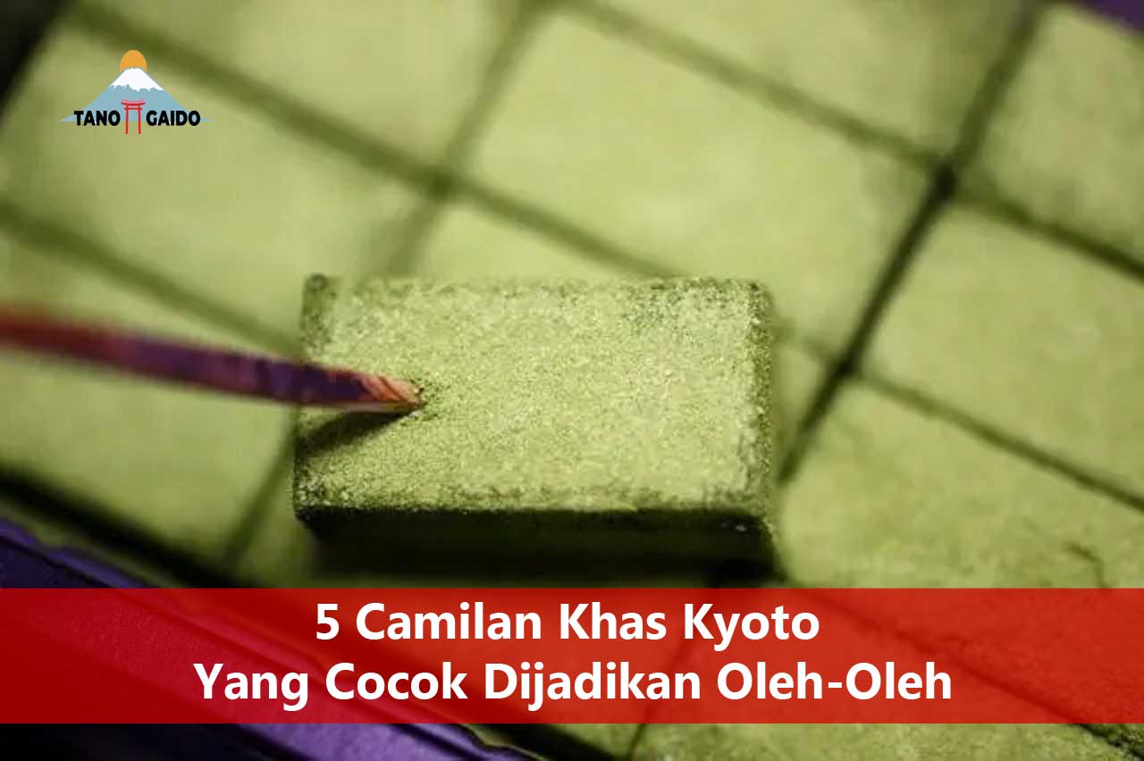 Cemilan Khas Kyoto Yang Cocok Dijadikan Oleh-Oleh