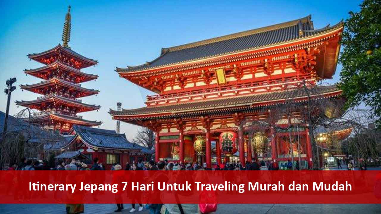 Itinerary Jepang 7 Hari