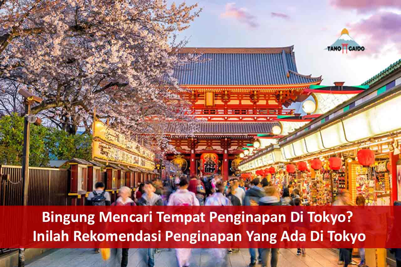 Rekomendasi Penginapan Yang Ada Di Tokyo