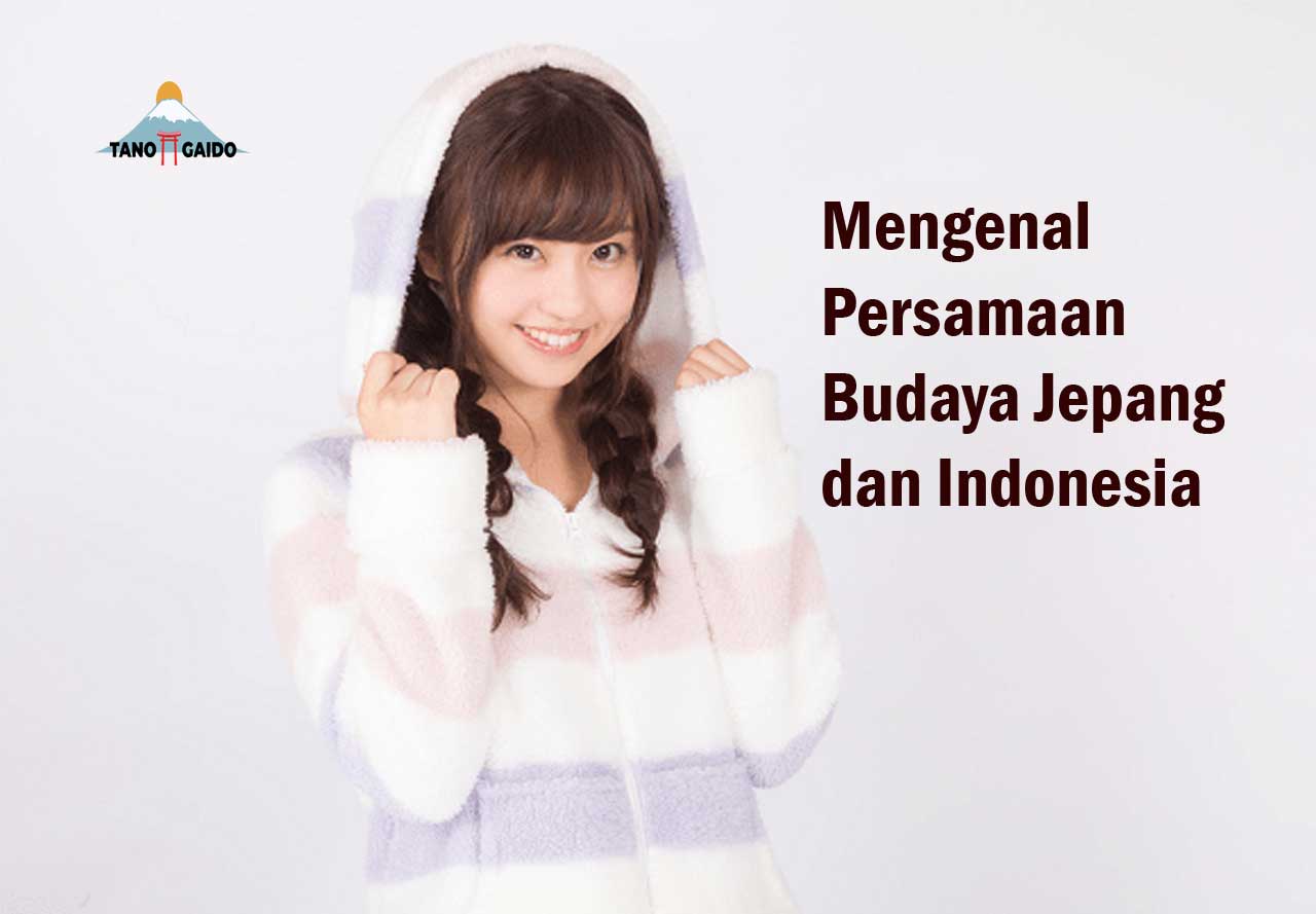 Persamaan Budaya Jepang dan Indonesia