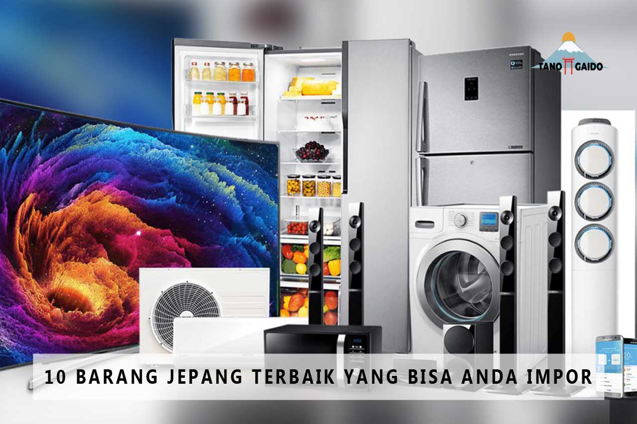 10 Barang Jepang Terbaik yang Bisa Anda Impor