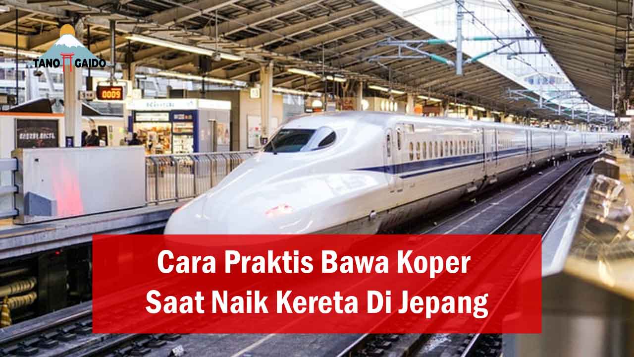 Bawa Koper Saat Naik Kereta Di Jepang