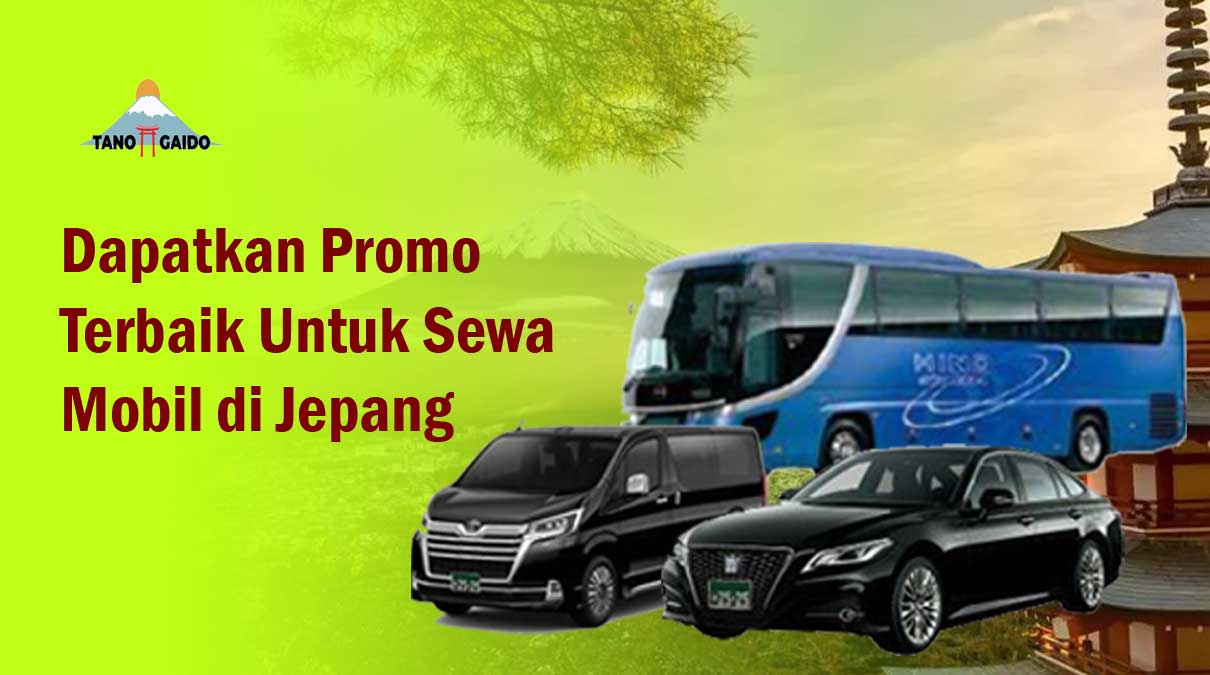 Promo Terbaik Untuk Sewa Mobil di Jepang