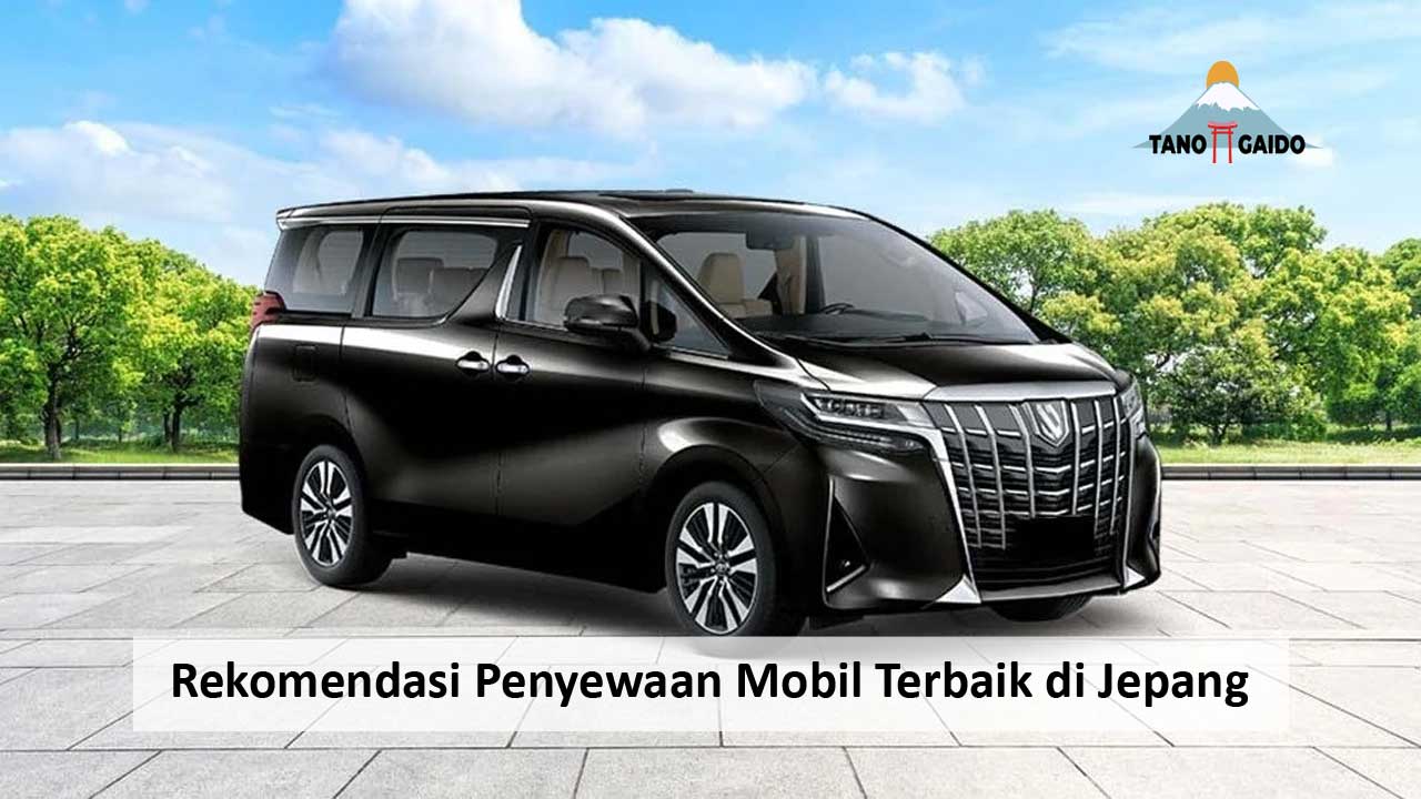 Rekomendasi Penyewaan Mobil Terbaik di Jepang