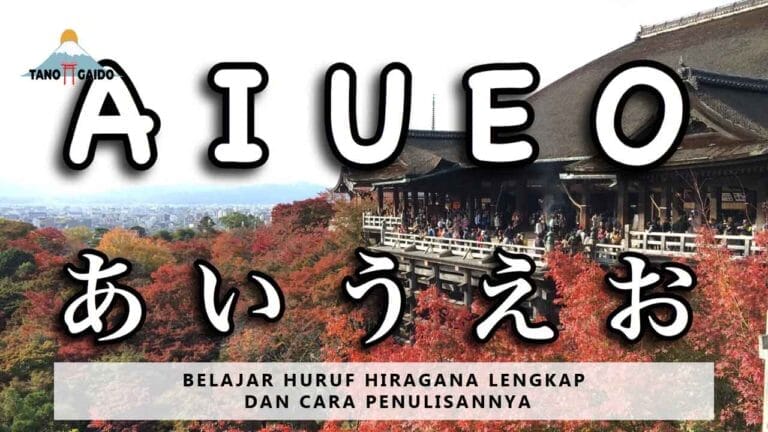 Huruf Hiragana Lengkap dan Cara Penulisannya