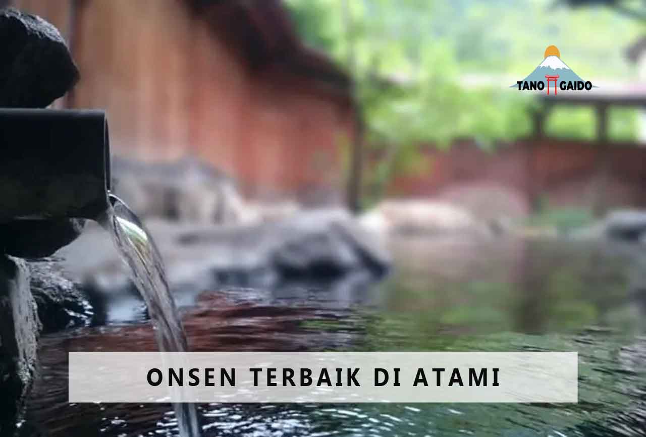 Onsen Terbaik di Atami