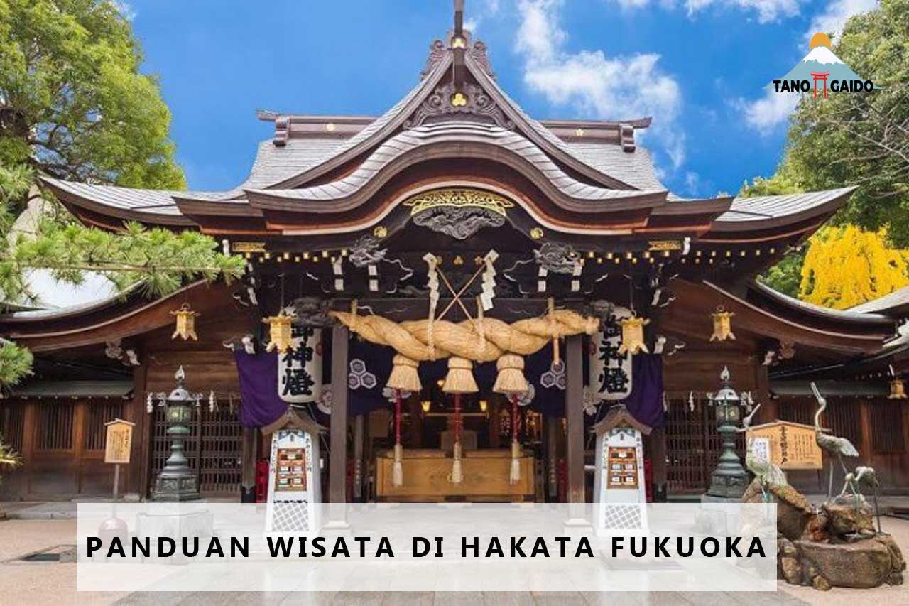 Panduan Wisata di Hakata Fukuoka