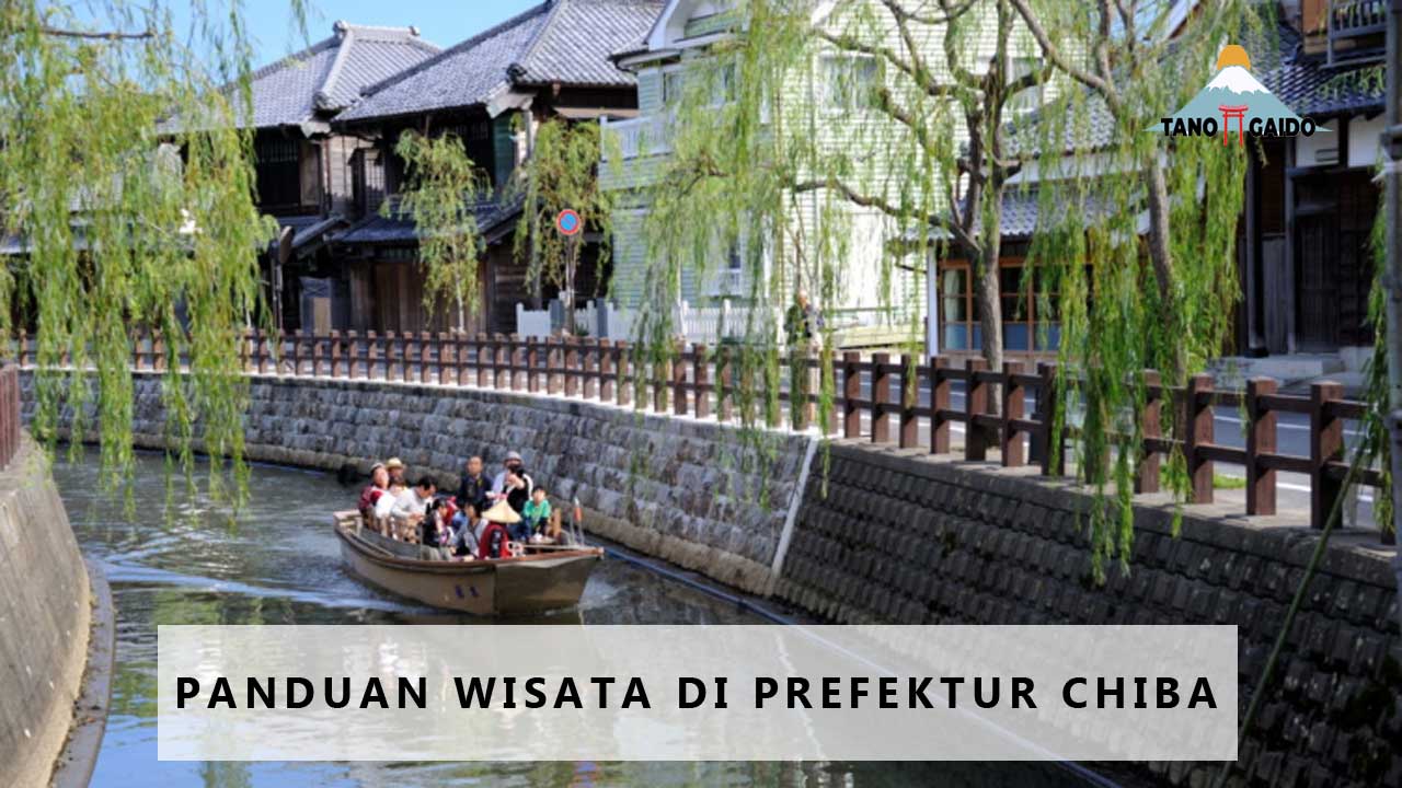 Panduan Wisata di Prefektur Chiba