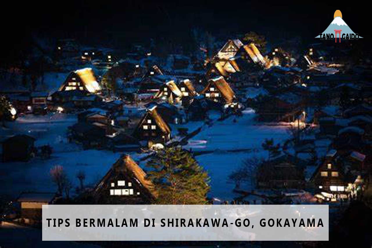 Tips Bermalam di Shirakawa-go, Gokayama