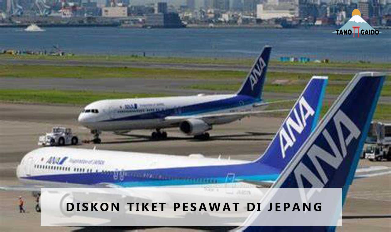 Diskon Tiket Pesawat di Jepang