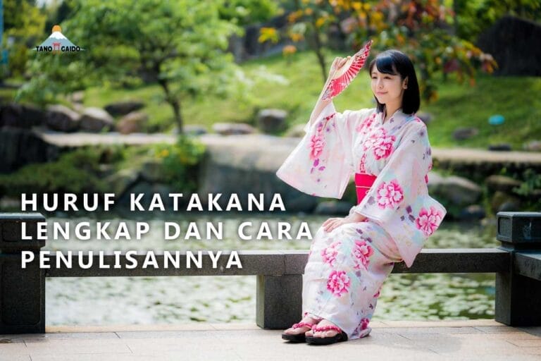 Huruf Katakana Lengkap dan Cara Penulisannya