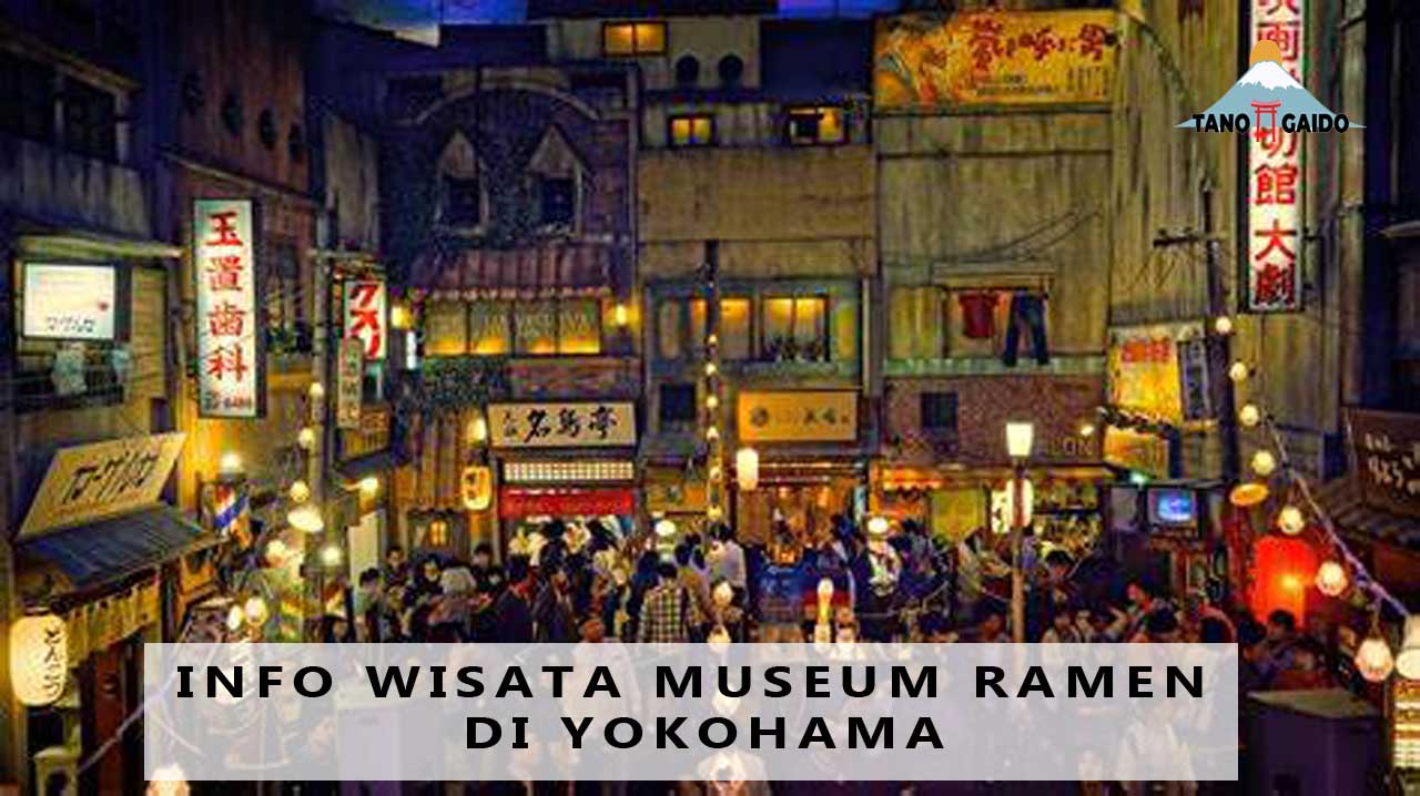 Info Wisata Museum Ramen di Yokohama