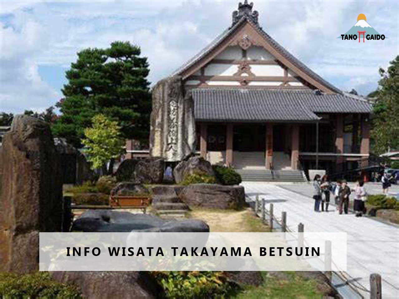 Info Wisata Takayama Betsuin