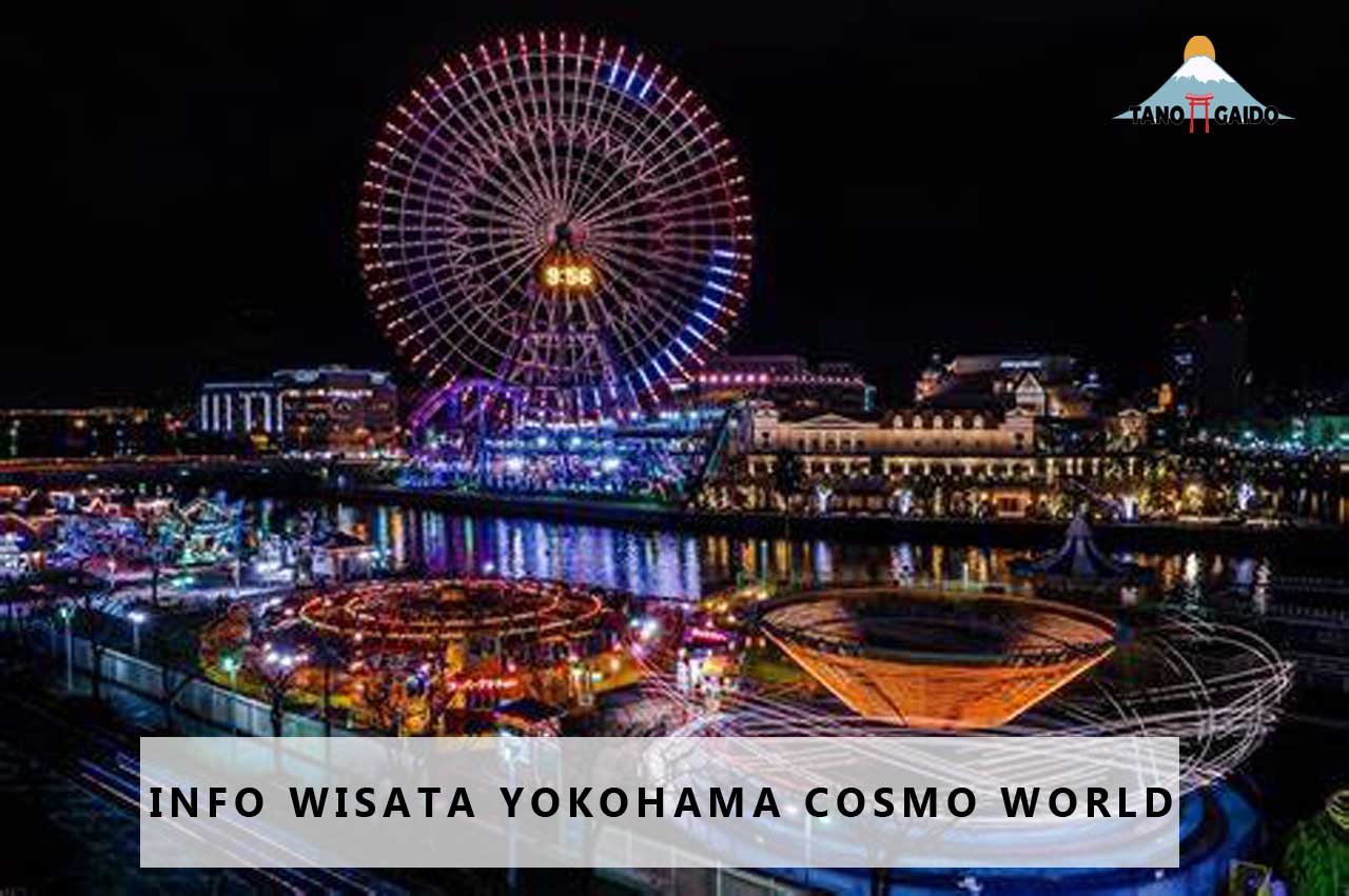 Info Wisata Yokohama Cosmo World