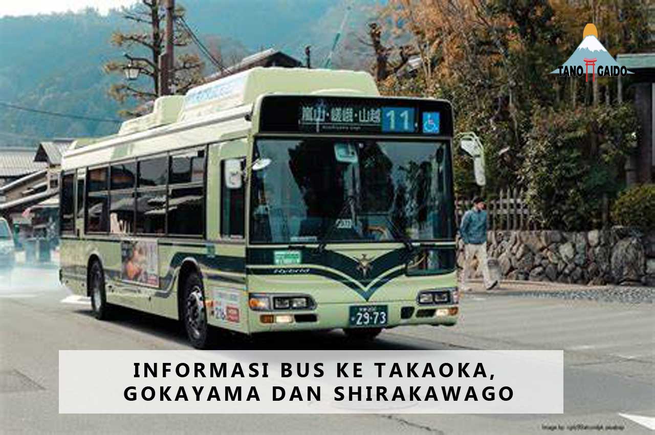 Informasi Bus ke Takaoka, Gokayama dan Shirakawago