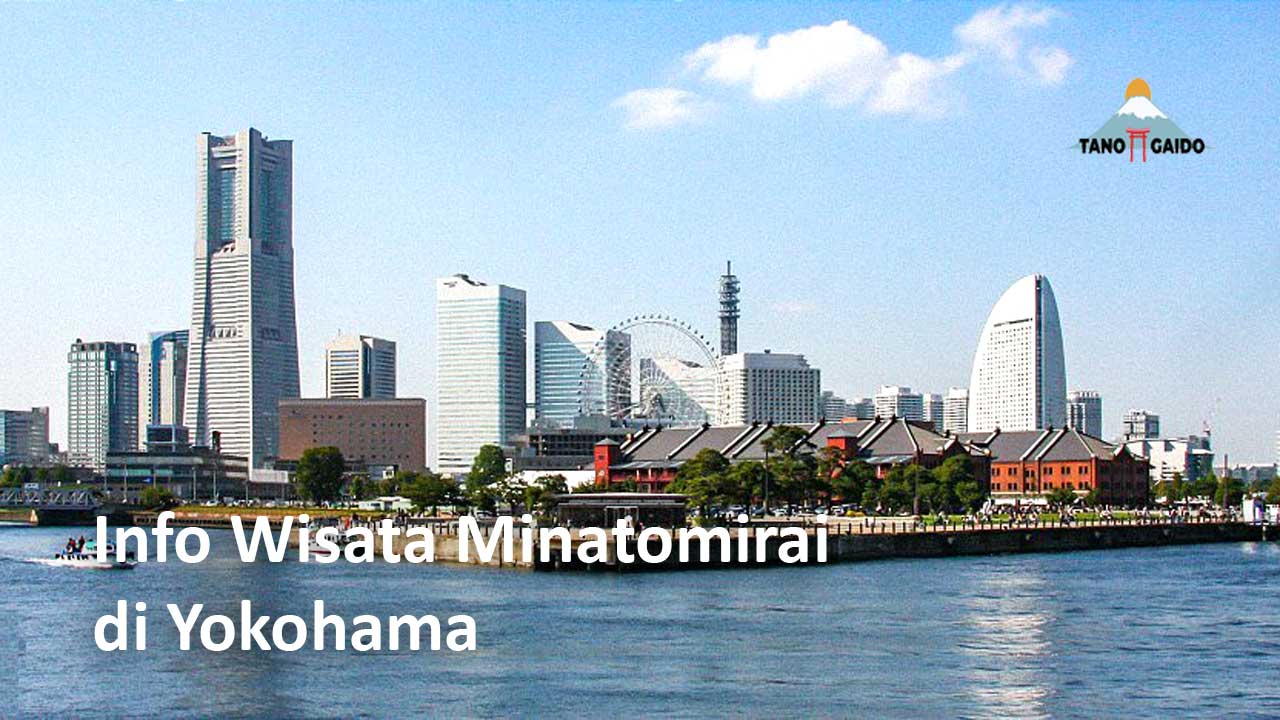 Info Wisata Minatomirai di Yokohama