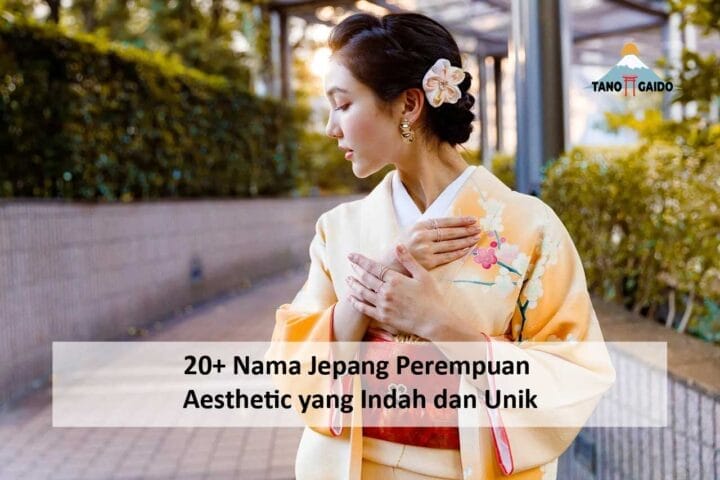 20 Ide Nama Jepang Untuk Perempuan Yang Aesthetic