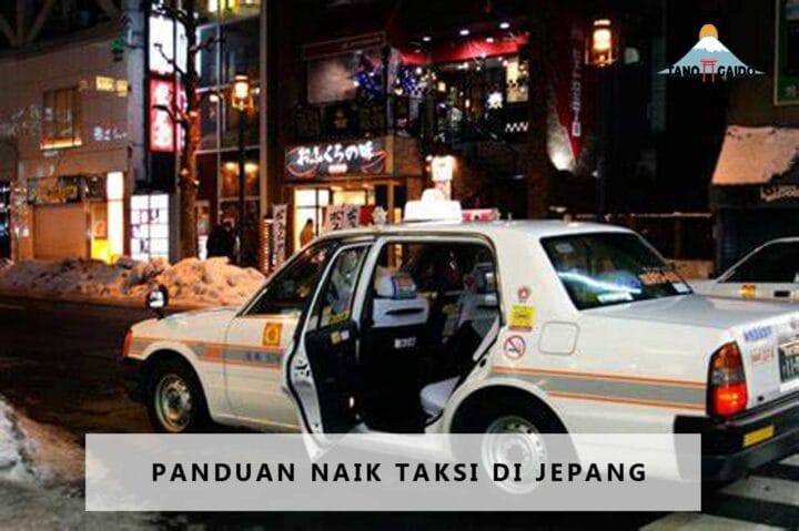 Panduan Lengkap Cara Naik Taksi Di Jepang