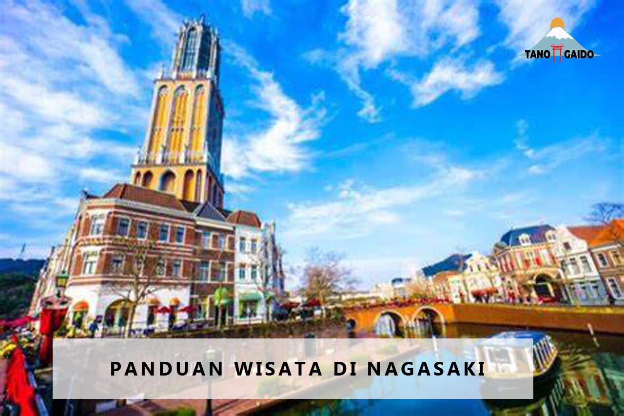 Panduan Wisata di Nagasaki