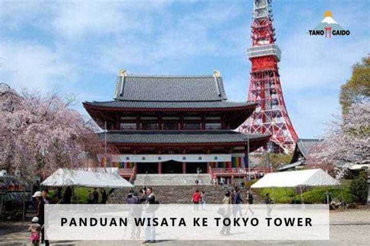 Tokyo Tower: Informasi dan Panduan Wisata Lengkap