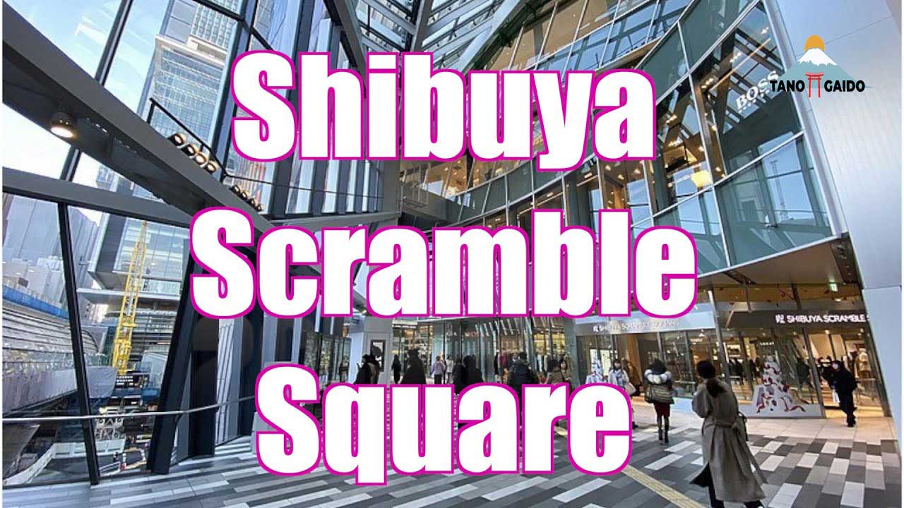 Shibuya Scramble Square