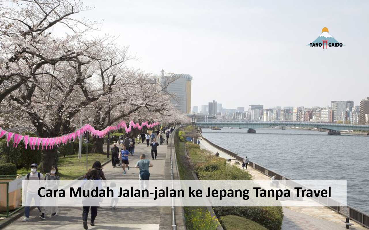 Jalan-jalan Ke Jepang Tanpa Travel