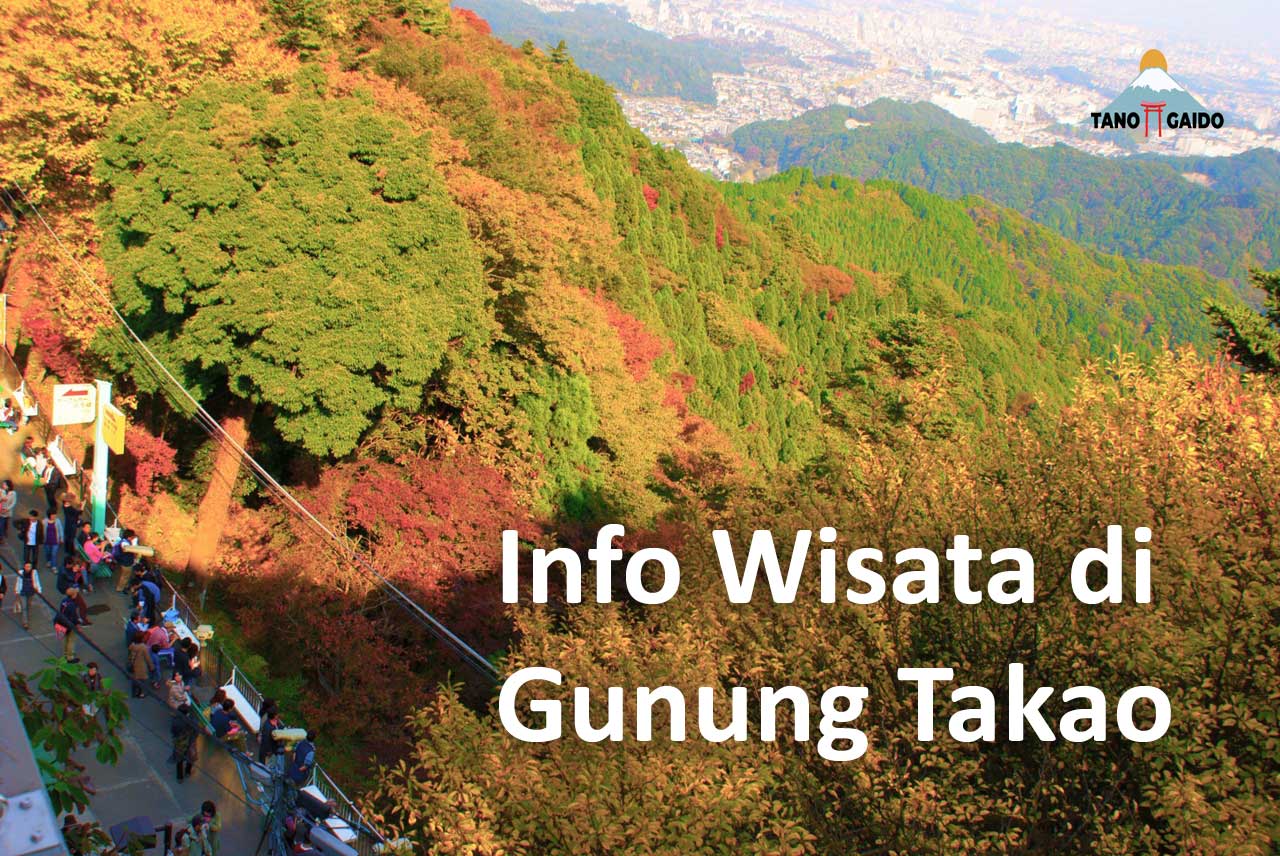 Info Wisata di Gunung Takao