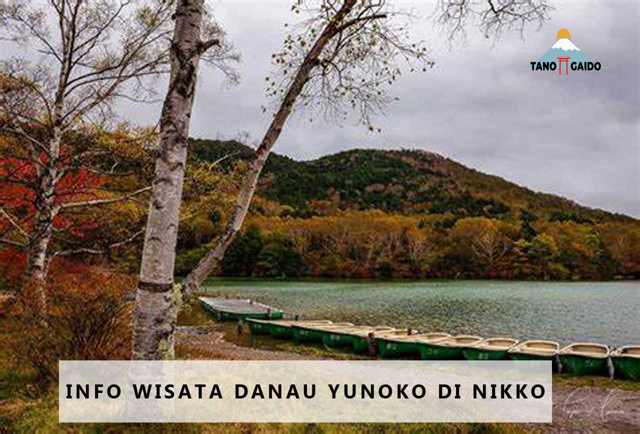 Info Wisata Danau Yunoko di Nikko