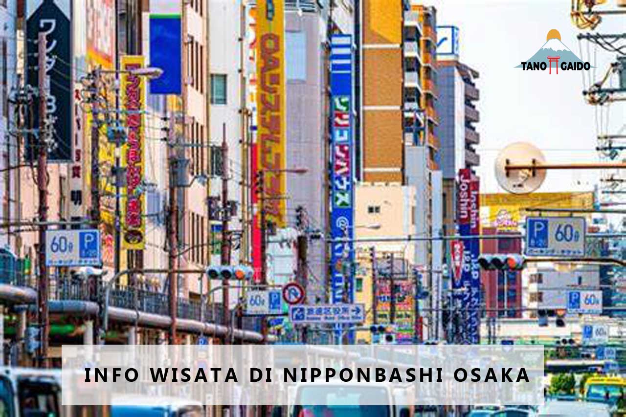 Info Wisata di Nipponbashi Osaka