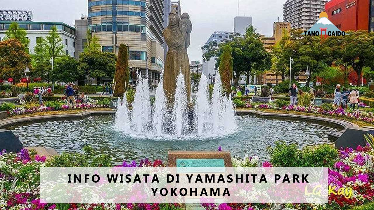 Info Wisata di Yamashita Park Yokohama