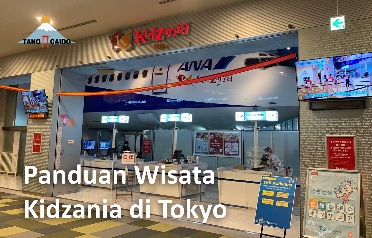 Panduan Wisata Kidzania di Tokyo