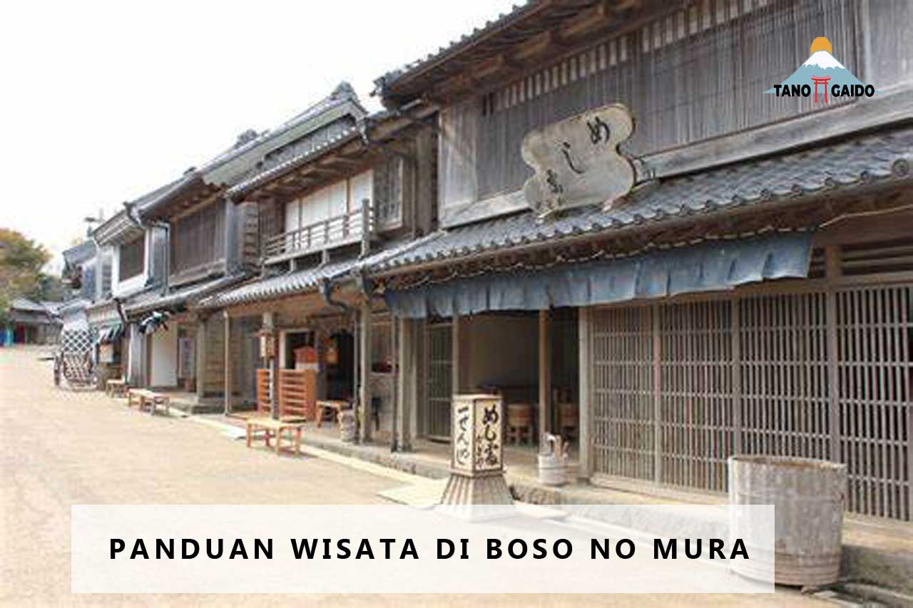 Panduan Wisata di Boso No Mura