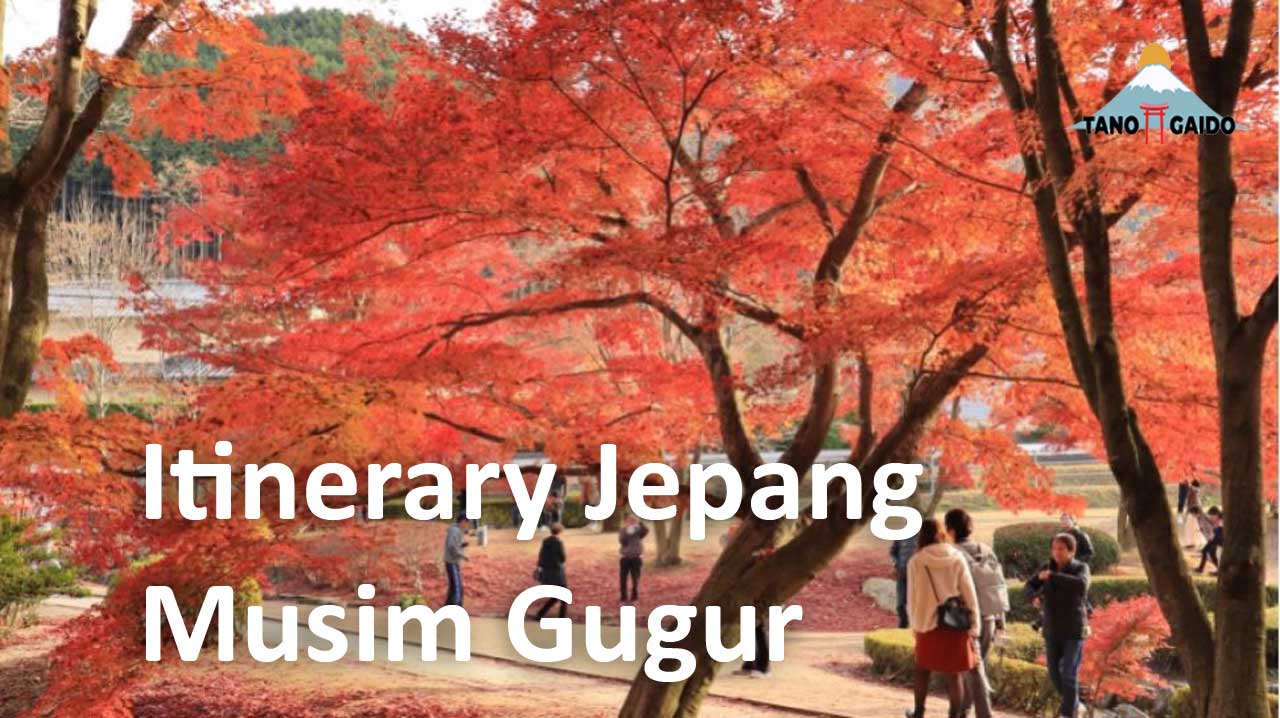 Itinerary Jepang Musim Gugur