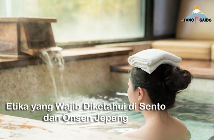 Etika yang Wajib Diketahui di Sento dan Onsen Jepang