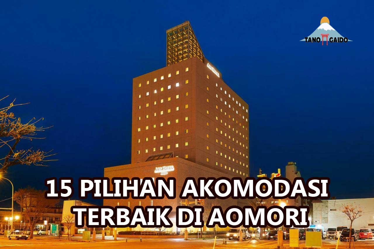 Akomodasi Terbaik di Aomori