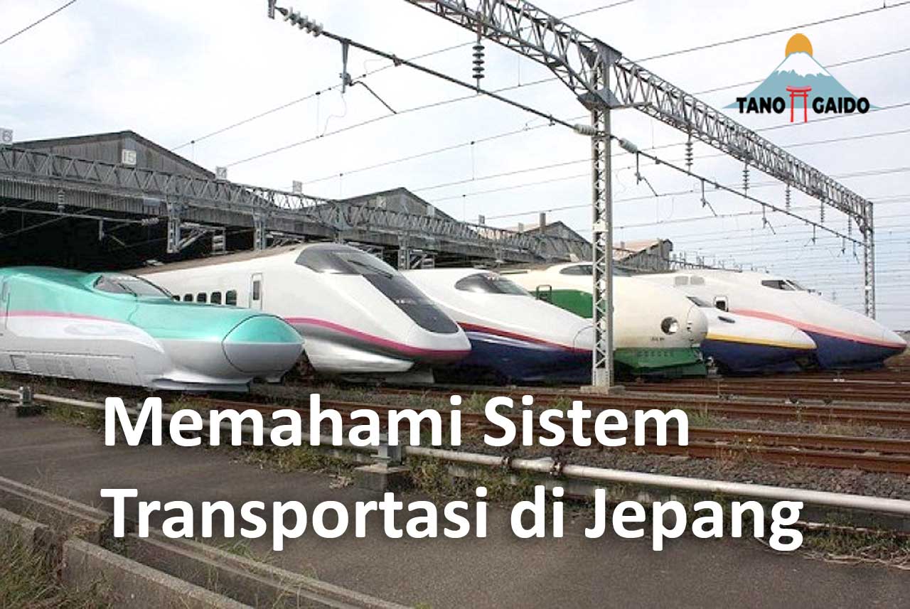 Memahami Sistem Transportasi di Jepang