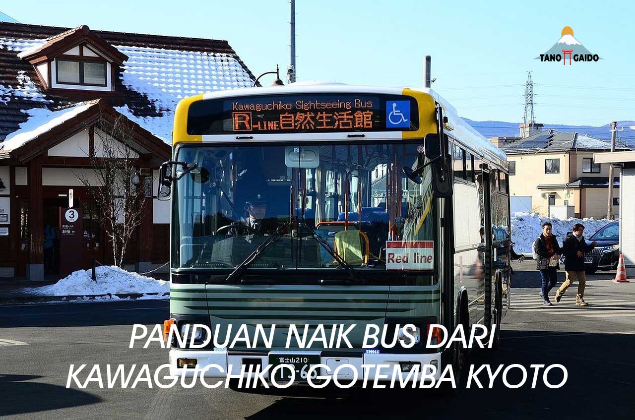 Bus Dari Kawaguchiko Gotemba Kyoto