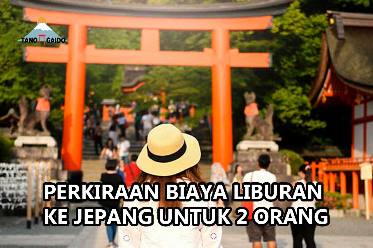 Biaya Liburan ke Jepang