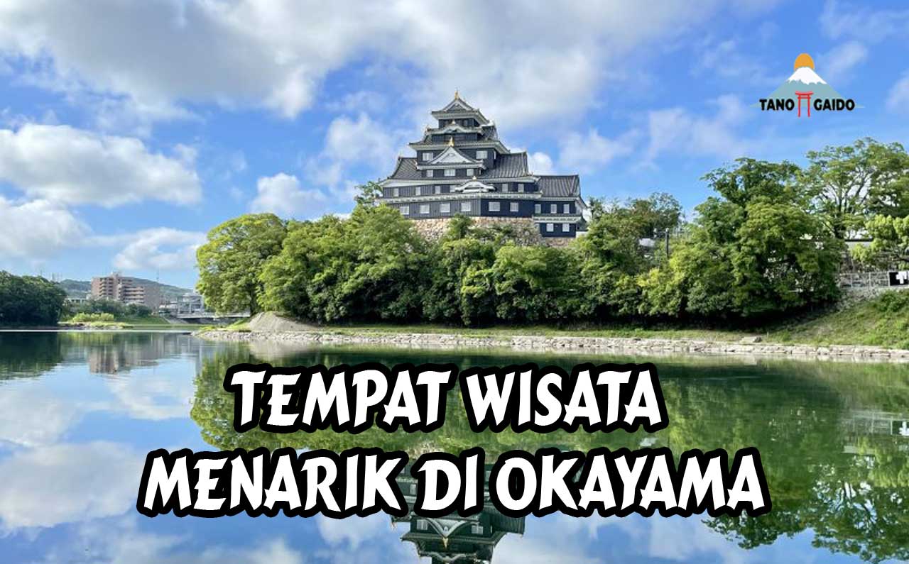 Tempat Wisata di Okayama