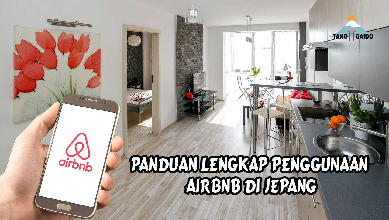 Panduan Lengkap Penggunaan AirBnb di Jepang