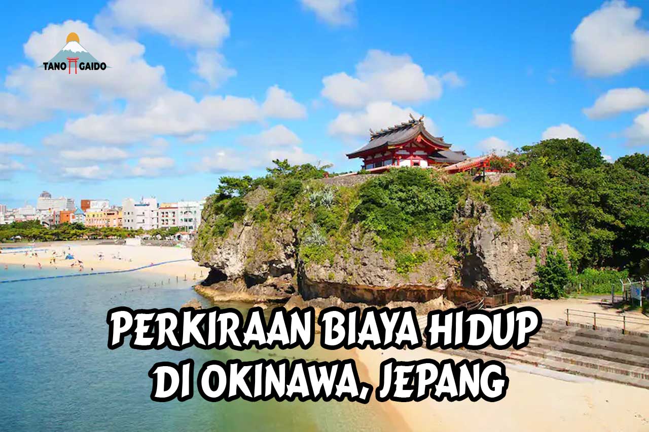 Biaya Hidup di Okinawa