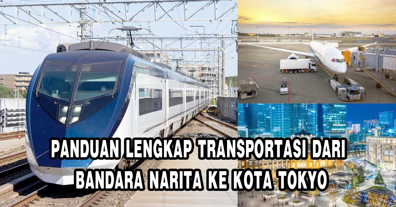 Transportasi dari Bandara Narita ke Kota Tokyo